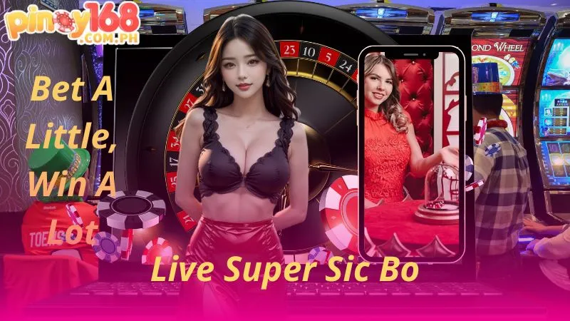 Pinoy168 Live Super Sic Bo