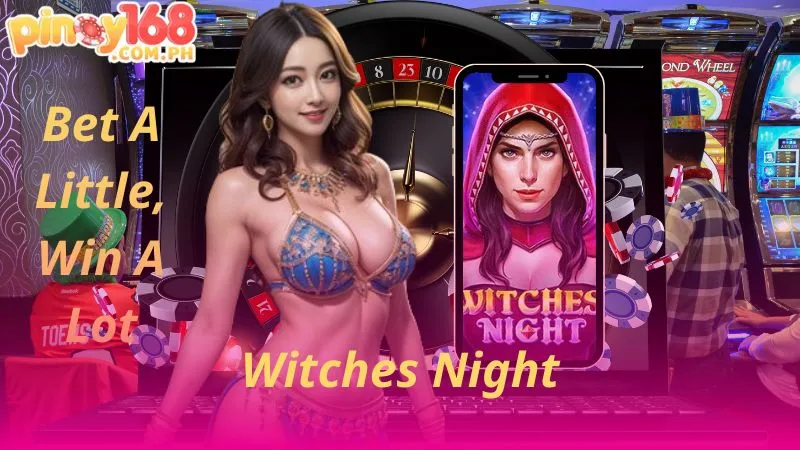 Pinoy168 Witches Night